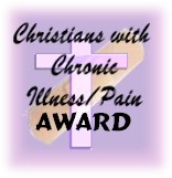 Christians with Chronic Illness/Pain Award