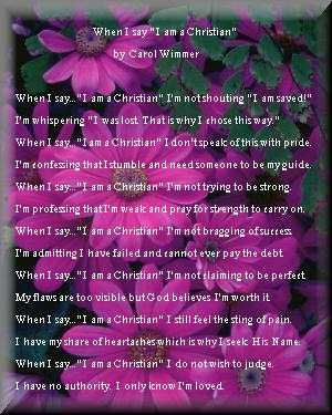 When I Say I Am A Christian by Carol Wimmer